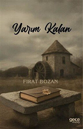 Yarım Kalan / Fırat Bozan