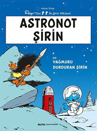 Astronot Şirin ve Yağmuru Durduran Şirin / Şirinler 6 / Peyo