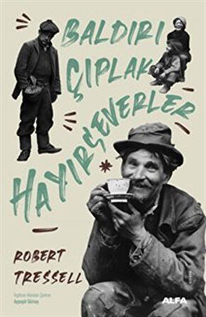 Baldırı Çıplak Hayırseverler / Robert Tressell