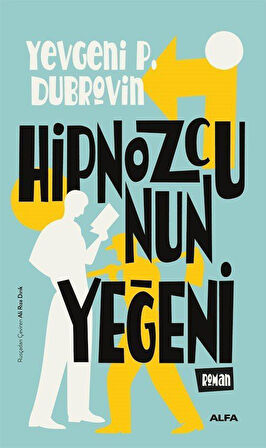 Hipnozcunun Yeğeni / Yevgeniy P. Dubrovin