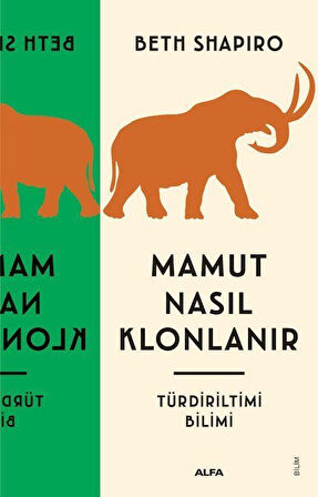 Mamut Nasıl Klonlanır & Türdiriltimi Bilimi / Beth Shapiro