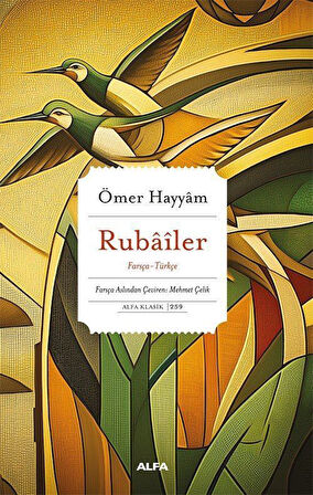 Rubaîler (Farsça - Türkçe) / Ömer Hayyam