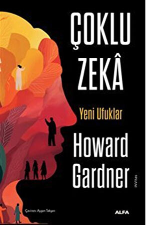 Çoklu Zeka Yeni Ufuklar / Howard Gardner