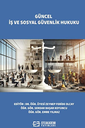 Güncel İş ve Sosyal Güvenlik Hukuku