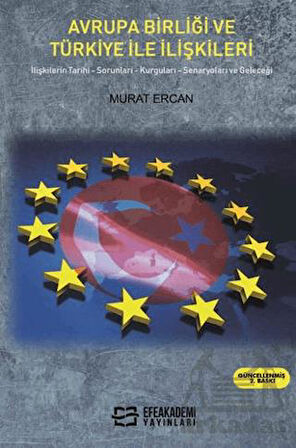 Avrupa Birliği Ve Türkiye İle İlişkileri - Murat Ercan