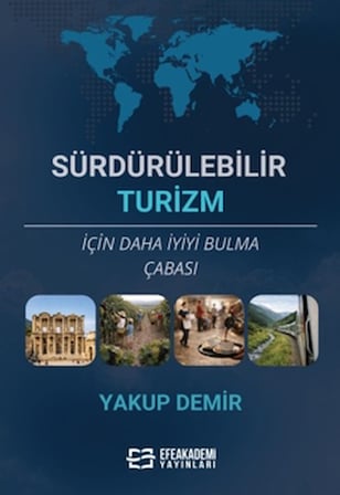 Sürdürülebilir Turizm İçin Daha İyiyi Bulma Çabası