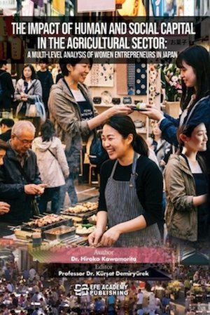 The Impact Of Human And Social Capital In The Agricultural Sector: A Multi-Level Analysis Of Women Entrepreneurs In Japan