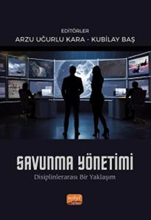 Savunma Yönetimi - Disiplinlerarası Bir Yaklaşım