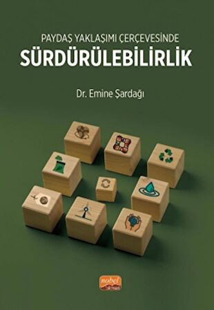 Paydaş Yaklaşımı Çerçevesinde Sürdürülebilirlik