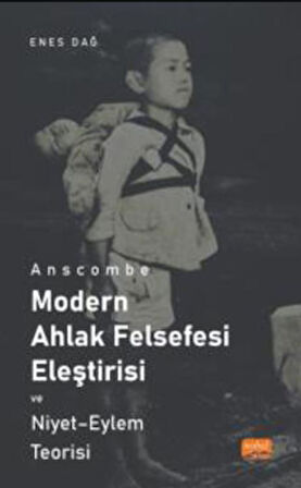 Anscombe - Modern Ahlak Felsefesi Eleştirisi ve Niyet - Eylem Teorisi