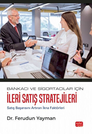 Bankacı ve Sigortacılar İçin İleri Satış Stratejileri