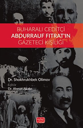 Buharalı Ceditçi Abdurrauf Fıtrat'ın Gazeteci Kişiliği