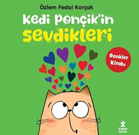 Kedi Ponçik'in Sevdikleri - Renkler Kitabı