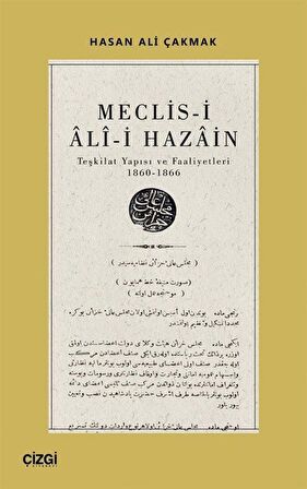 Meclis-i Ali-i Hazain (Teşkilat Yapısı ve Faaliyetleri 1860-1866)