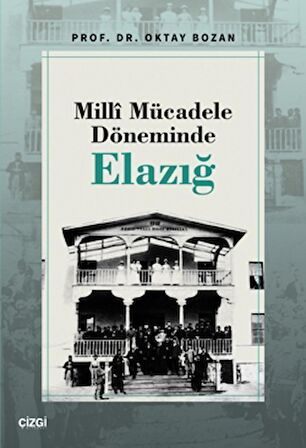 Milli Mücadele Döneminde Elazığ