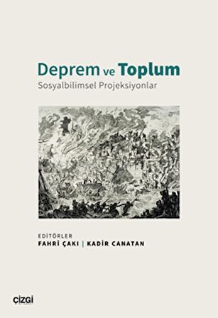 Deprem ve Toplum - Sosyalbilimsel Projeksiyonlar