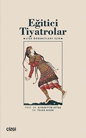 Eğitici Tiyatrolar – Lise Öğrencileri İçin