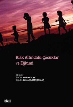 Risk Altındaki Çocuklar ve Eğitimi