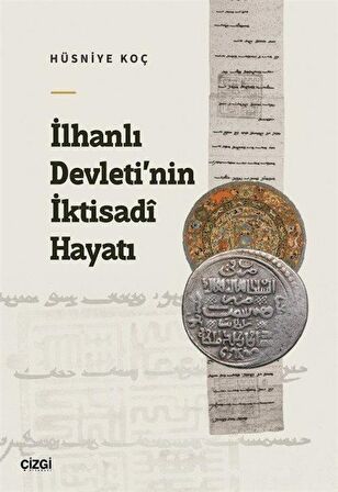 İlhanlı Devleti’nin İktisadi Hayatı