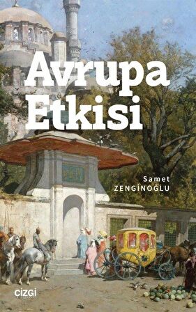 Avrupa Etkisi / Samet Zenginoğlu