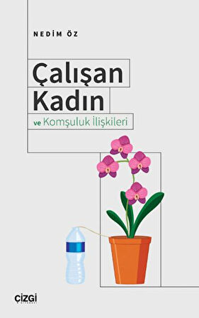 Çalışan Kadın ve Komşuluk İlişkileri