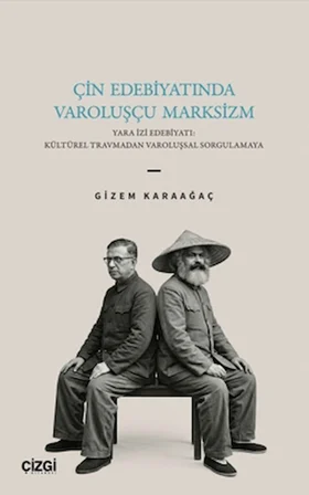 Çin Edebiyatında Varoluşçu Marksizm