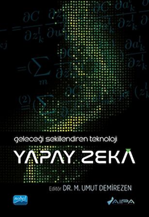 Geleceği Şekillendiren Teknoloji - Yapay Zeka