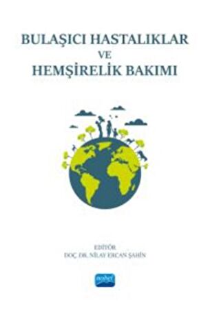 Bulaşıcı Hastalıklar ve Hemşirelik Bakımı