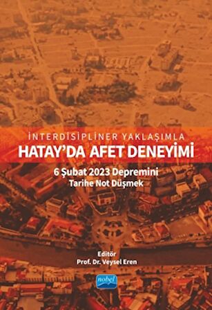 İnterdisipliner Yaklaşımla Hatay’da Afet Deneyimi