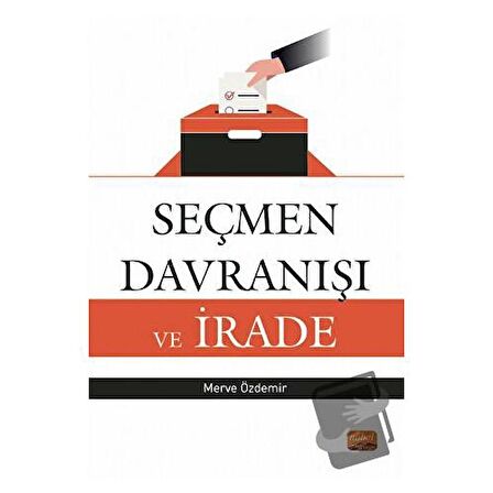 Seçmen Davranışı ve İrade