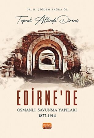 Edirne'de Osmanlı Savunma Yapıları