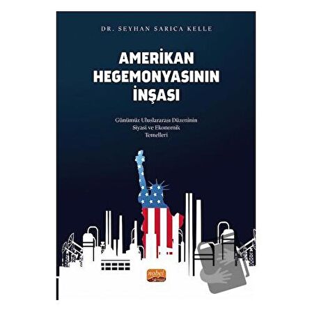 Amerikan Hegemonyasının İnşası