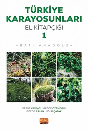 Türkiye Karayosunları El Kitapçığı I - Batı Anadolu
