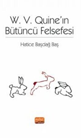 W. V. Quine’ın Bütüncü Felsefesi