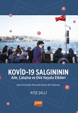 Kovid-19 Salgınının Aile, Çalışma ve Dini Hayata Etkileri