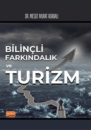 Bilinçli Farkındalık ve Turizm