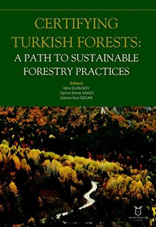 Certifying Turkish Forests: A Path to Sustainable Forestry Practices