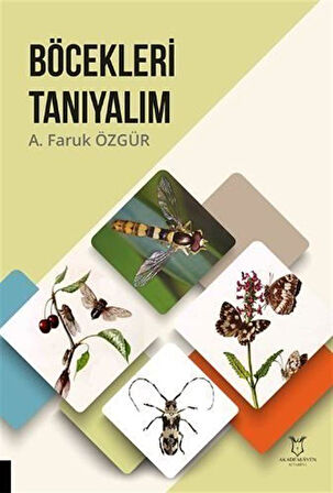Böcekleri Tanıyalım / A. Faruk Özgür