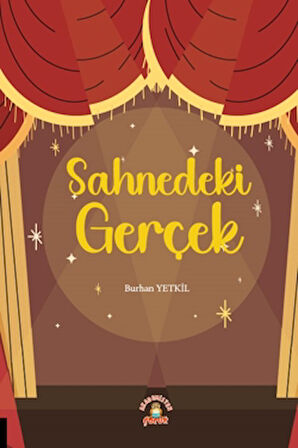 Sahnedeki Gerçek