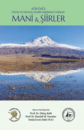 Ağrı Dağı, Tufan ve Nuh'un Gemisi Hakkında Yazılan Mani ve Şiirler / Prof. Dr. Oktay Belli