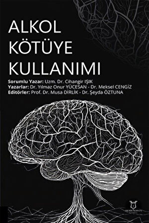 Alkol Kötüye Kullanımı / Dr. Yılmaz Onur Yücesan