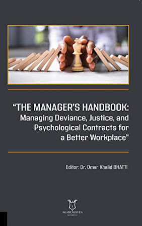 “The Manager’s Handbook Managing Deviance, Justice, and Psychological Contracts for a Better Workplace”