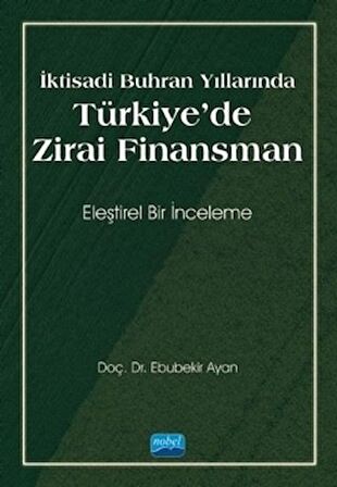 İktisadi Buhran Yıllarında Türkiye'de Zirai Finansman