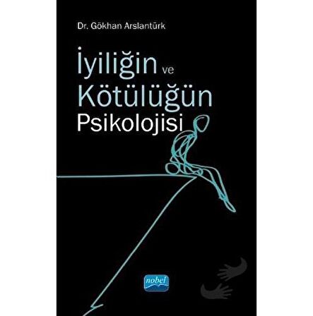 İyiliğin ve Kötülüğün Psikolojisi