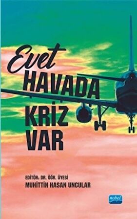 Evet Havada Kriz Var