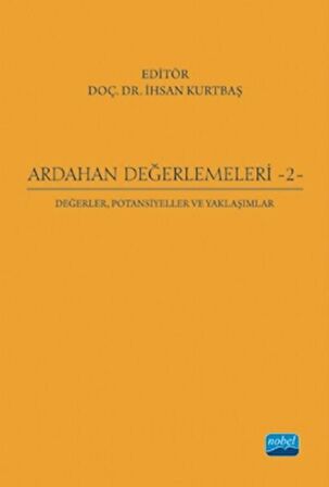 Ardahan Değerlemeleri 2: Değerler, Potansiyeller ve Yaklaşımlar