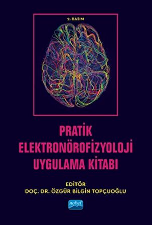 Pratik Elektronörofizyoloji Uygulama Kitabı