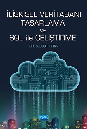 İlişkisel Veritabanı Tasarlama ve SQL ile Geliştirme