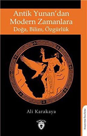 Antik Yunan’dan Modern Zamanlara Doğa, Bilim, Özgürlük