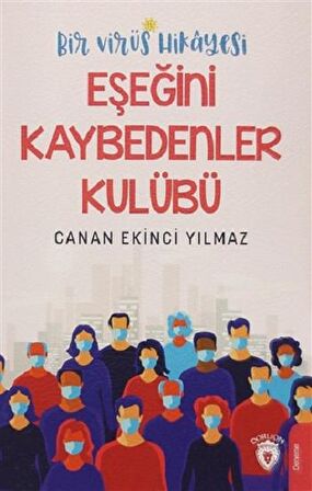 Bir Virüs Hikayesi: Eşeğini Kaybedenler Kulübü